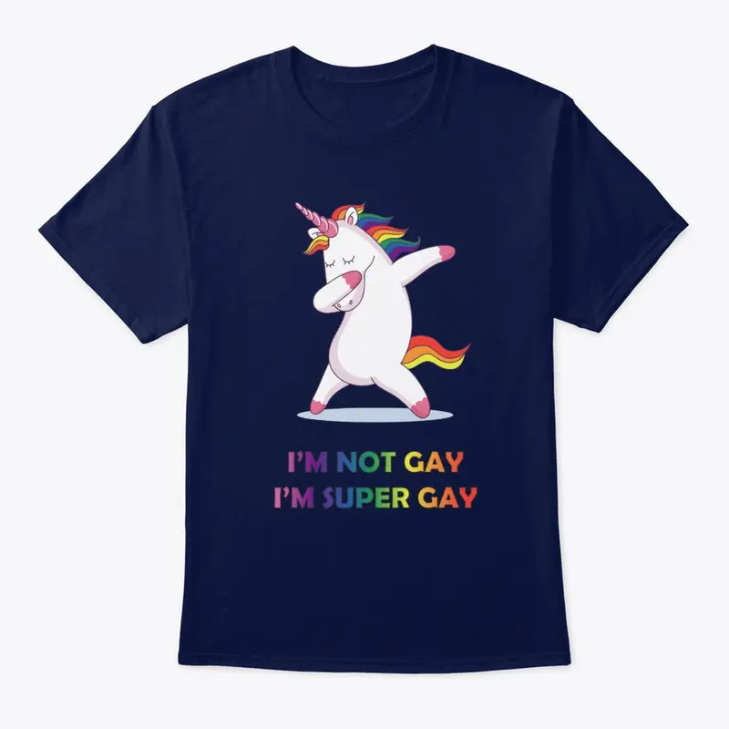 I'm not gay, I'm super gay!